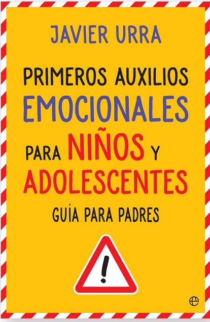 PRIMEROS AUXILIOS EMOCIONALES PARA NIÑOS Y ADOLESCENTES | 9788490608760 | URRA,JAVIER | Libreria Geli - Librería Online de Girona - Comprar libros en catalán y castellano