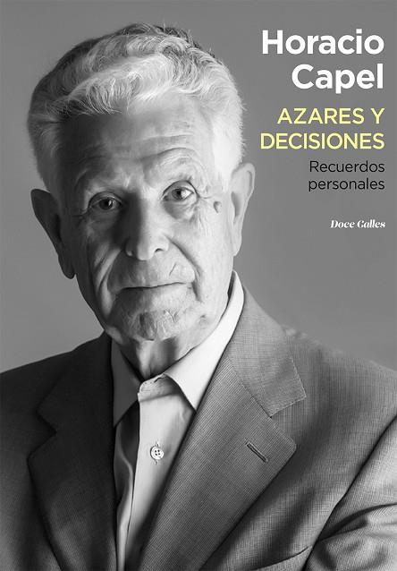 AZARES Y DECISIONES.RECUERDOS PERSONALES | 9788497442503 | CAPEL,HORACIO | Libreria Geli - Librería Online de Girona - Comprar libros en catalán y castellano