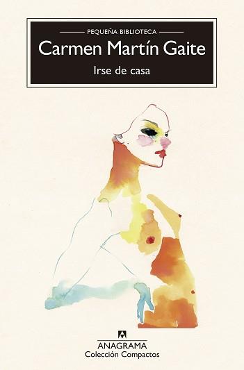 IRSE DE CASA | 9788433978240 | MARTÍN GAITE,CARMEN | Libreria Geli - Librería Online de Girona - Comprar libros en catalán y castellano