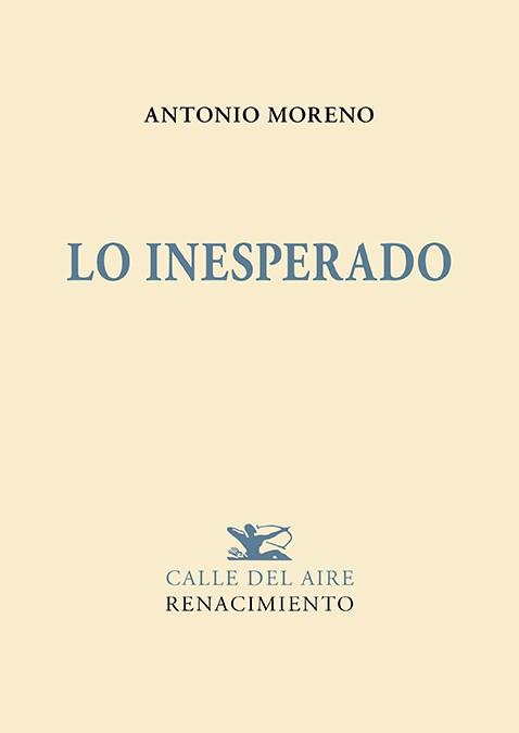 LO INESPERADO | 9788418818943 | MORENO,ANTONIO | Llibreria Geli - Llibreria Online de Girona - Comprar llibres en català i castellà