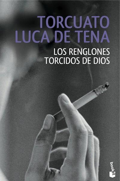 LOS RENGLONES TORCIDOS DE DIOS | 9788408146902 | LUCA DE TENA,TORCUATO | Libreria Geli - Librería Online de Girona - Comprar libros en catalán y castellano