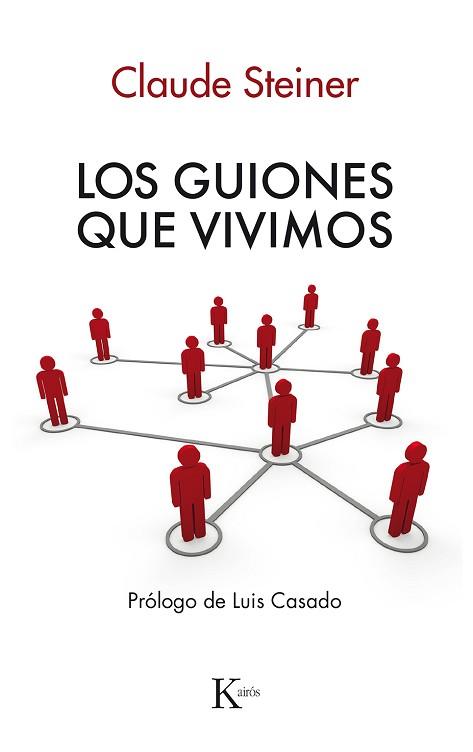 LOS GUIONES QUE VIVIMOS(2ª EDICION) | 9788472452350 | STEINER,CLAUDE M. | Llibreria Geli - Llibreria Online de Girona - Comprar llibres en català i castellà