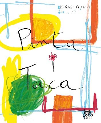 PINTA I TACA | 9788412557046 | TULLET,HERVÉ | Libreria Geli - Librería Online de Girona - Comprar libros en catalán y castellano