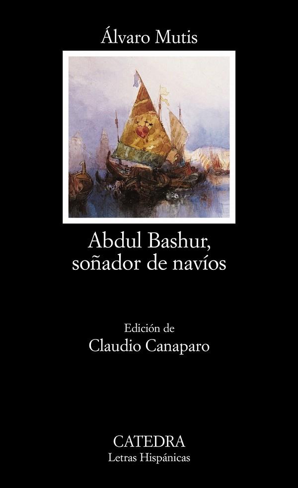 ABDUL BASHUR,SOÑADOR DE NAVIOS | 9788437620718 | MUTIS,ALVARO | Llibreria Geli - Llibreria Online de Girona - Comprar llibres en català i castellà