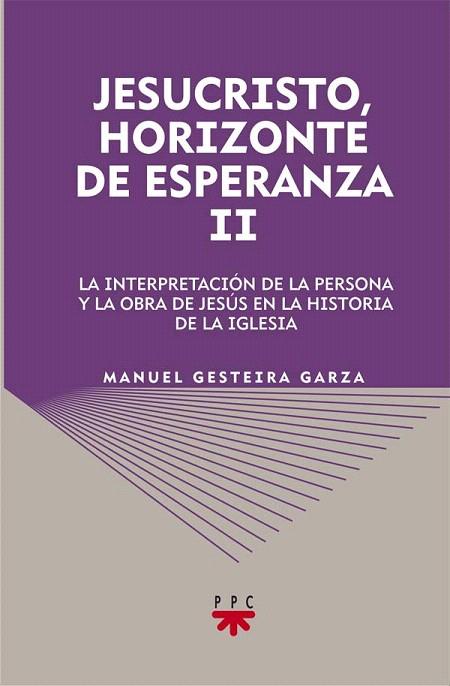 JESUCRISTO,HORIZONTE DE ESPERANZA II | 9788428824262 | GESTEIRA GARZA,MANUEL | Llibreria Geli - Llibreria Online de Girona - Comprar llibres en català i castellà