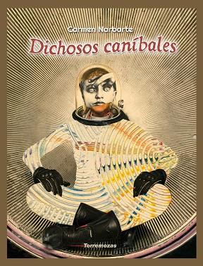 DICHOSOS CANÍBALES | 9788478397877 | NARBARTE DEL POZO,CARMEN | Llibreria Geli - Llibreria Online de Girona - Comprar llibres en català i castellà