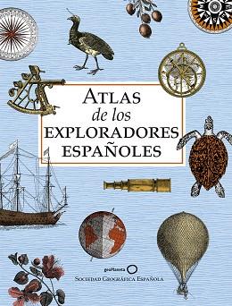 ATLAS DE LOS EXPLORADORES ESPAÑOLES | 9788408243199 | V.V.A.A. | Libreria Geli - Librería Online de Girona - Comprar libros en catalán y castellano