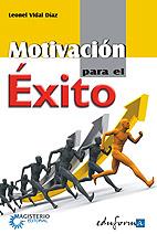 MOTIVACION PARA EL EXITO | 9788467613537 | VIDAL DIAZ,LEONEL | Llibreria Geli - Llibreria Online de Girona - Comprar llibres en català i castellà