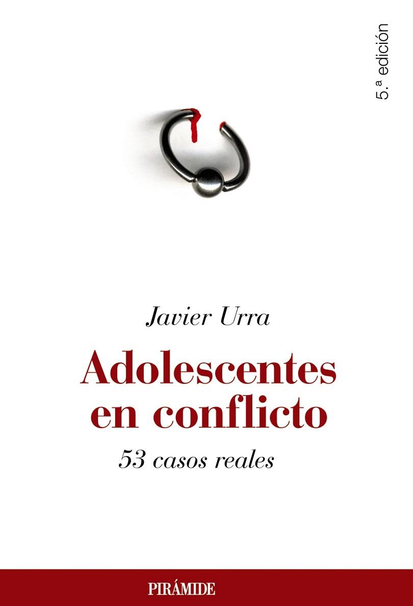 ADOLESCENTES EN CONFLICTO | 9788436823929 | URRA PORTILLO,JAVIER | Libreria Geli - Librería Online de Girona - Comprar libros en catalán y castellano