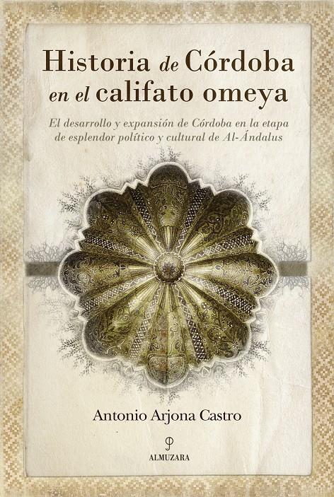 HISTORIA DE CORDOBA EN EL CALIFATO OMEYA | 9788492924172 | ARJONA CASTRO,ANTONIO | Libreria Geli - Librería Online de Girona - Comprar libros en catalán y castellano