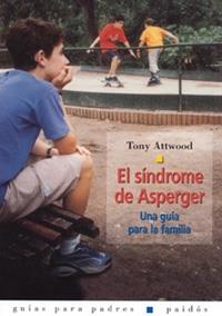 EL SINDROME DE ASPERGER | 9788449312854 | ATTWOOD, TONY | Libreria Geli - Librería Online de Girona - Comprar libros en catalán y castellano