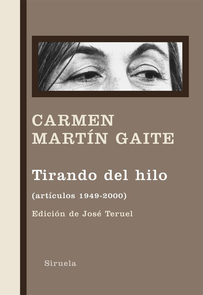 TIRANDO DEL HILO(ARTICULOS 1949-200) | 9788498414219 | MARTIN GAITE,CARMEN | Libreria Geli - Librería Online de Girona - Comprar libros en catalán y castellano