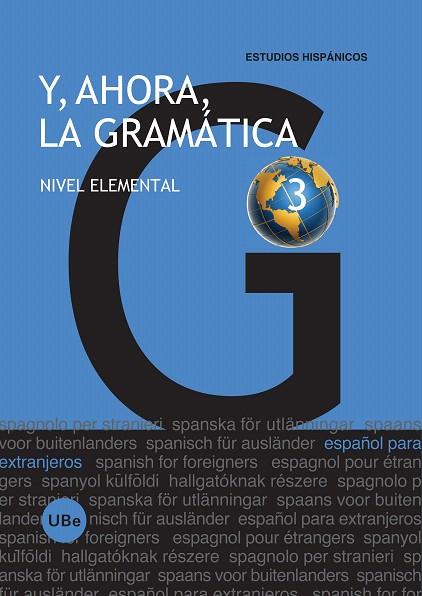 Y,AHORA,LA GRAMATICA-3(NIVEL ELEMENTAL) | 9788447533961 | MIÑANO LÓPEZ, JULIA/DÍAZ TAPIA, Mª ÁNGELES/LÓPEZ RIPOLL, SÍLVIA/BALLESTER BIELSA, Mª DEL PILAR/ESPAÑ | Llibreria Geli - Llibreria Online de Girona - Comprar llibres en català i castellà