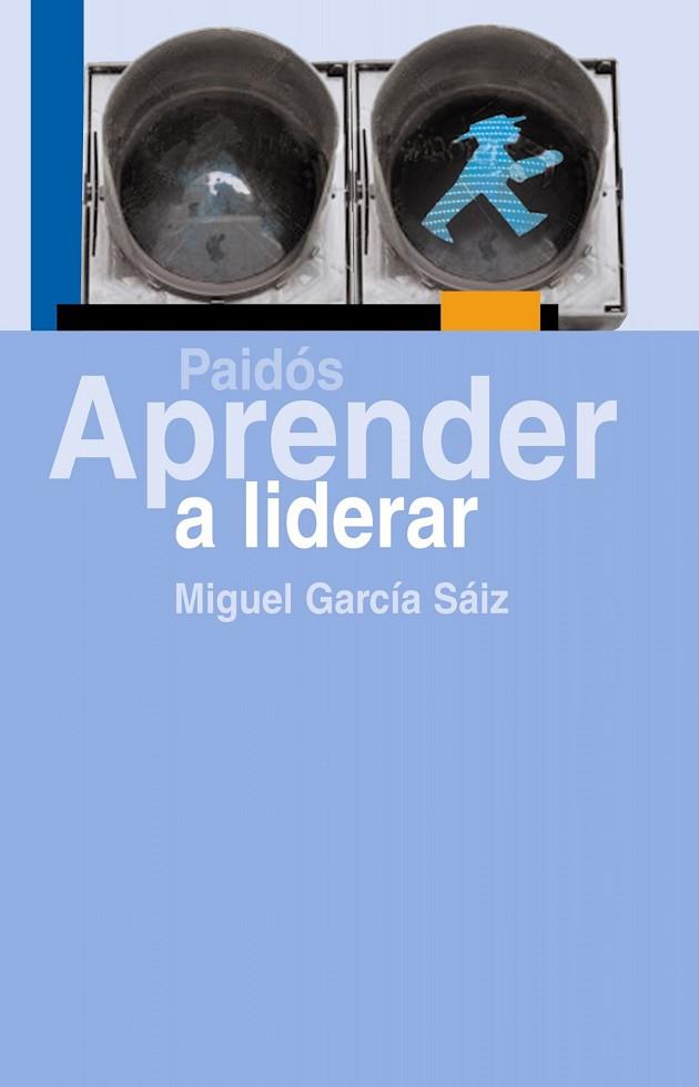 APRENDER A LIDERAR | 9788449323843 | GARCIA SAIZ,MIGUEL | Llibreria Geli - Llibreria Online de Girona - Comprar llibres en català i castellà