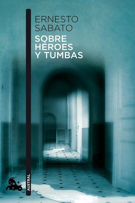 SOBRE HEROES Y TUMBAS | 9788432248337 | SABATO,ERNESTO | Libreria Geli - Librería Online de Girona - Comprar libros en catalán y castellano