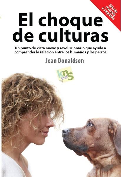 EL CHOQUE DE CULTURAS(EDICION REVISADA Y AMPLIADA) | 9788494185243 | DONALSON,JEAN | Libreria Geli - Librería Online de Girona - Comprar libros en catalán y castellano