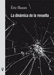 LA DINÁMICA DE LA REVUELTA | 9788492559978 | HAZAN,ÉRIC | Libreria Geli - Librería Online de Girona - Comprar libros en catalán y castellano