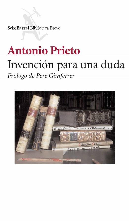 INVENCIÓN PARA UNA DUDA | 9788432212253 | PRIETO,ANTONIO | Llibreria Geli - Llibreria Online de Girona - Comprar llibres en català i castellà