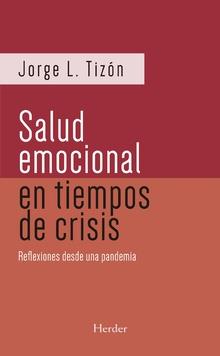 SALUD EMOCIONAL EN TIEMPOS DE CRISIS | 9788425446245 | TIZÓN,JORGE L. | Libreria Geli - Librería Online de Girona - Comprar libros en catalán y castellano
