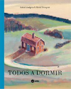 TODOS A DORMIR | 9789569569357 | LINDGREN,ASTRID | Llibreria Geli - Llibreria Online de Girona - Comprar llibres en català i castellà