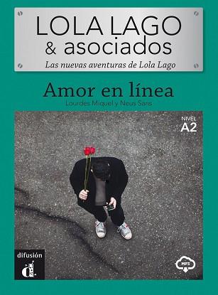 LOLA LAGO & ASOCIADOS.AMOR EN LÍNEA | 9788418032097 | MIQUEL LÓPEZ,LOURDES/SANS BAULENAS,NEUS | Libreria Geli - Librería Online de Girona - Comprar libros en catalán y castellano