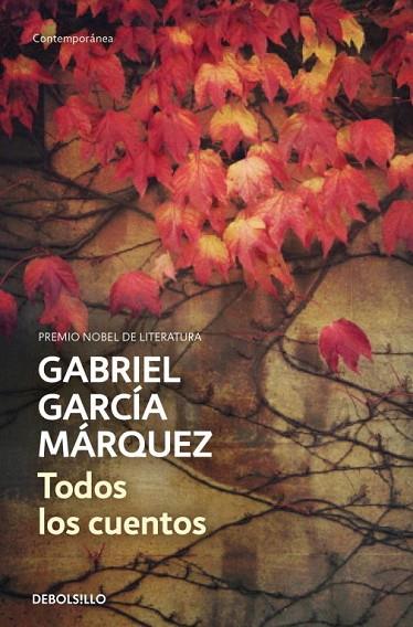 TODOS LOS CUENTOS(GABRIEL GARCÍA MÁRQUEZ) | 9788490322765 | GARCIA MARQUEZ,GABRIEL | Libreria Geli - Librería Online de Girona - Comprar libros en catalán y castellano