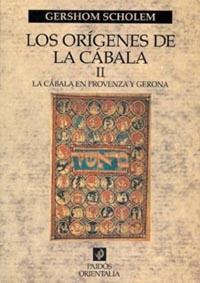 LOS ORIGENES DE LA CABALA-2:LA CABALA EN PROVENZA | 9788449310805 | SCHOLEM,GERSHOM | Libreria Geli - Librería Online de Girona - Comprar libros en catalán y castellano