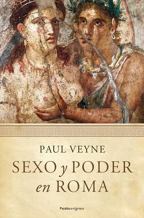 SEXO Y PODER EN ROMA | 9788449324406 | VEYNE,PAUL | Llibreria Geli - Llibreria Online de Girona - Comprar llibres en català i castellà