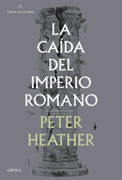 LA CAÍDA DEL IMPERIO ROMANO | 9788491992707 | HEATHER,PETER | Libreria Geli - Librería Online de Girona - Comprar libros en catalán y castellano