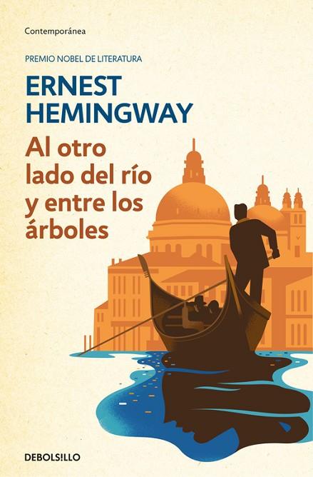 AL OTRO LADO DEL RÍO Y ENTRE LOS ÁRBOLES | 9788466337939 | HEMINGWAY,ERNEST | Libreria Geli - Librería Online de Girona - Comprar libros en catalán y castellano