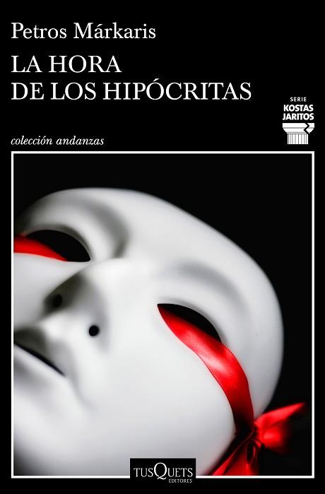 LA HORA DE LOS HIPÓCRITAS | 9788490668030 | MÁRKARIS,PETROS | Libreria Geli - Librería Online de Girona - Comprar libros en catalán y castellano