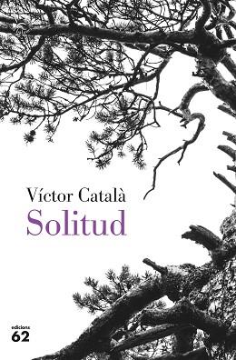 SOLITUD | 9788429779851 | CATALÀ,VÍCTOR | Libreria Geli - Librería Online de Girona - Comprar libros en catalán y castellano