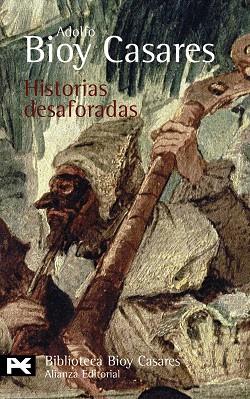 HISTORIAS DESAFORADAS | 9788420659169 | BIOY CASARES,ADOLFO | Llibreria Geli - Llibreria Online de Girona - Comprar llibres en català i castellà