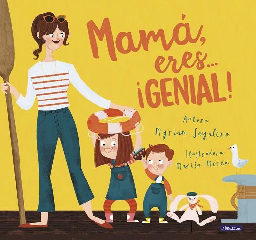 MAMÁ,ERES... ¡GENIAL! | 9788448847821 | SAYALERO,MYRIAM/MOREA,MARISA | Llibreria Geli - Llibreria Online de Girona - Comprar llibres en català i castellà