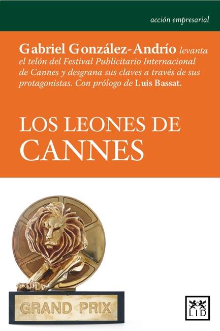 LOS LEONES DE CANNES | 9788483560648 | GONZALEZ-ANDRIO,GABRIEL | Libreria Geli - Librería Online de Girona - Comprar libros en catalán y castellano