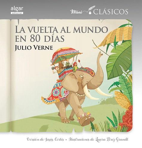 LA VUELTA AL MUNDO EN 80 DÍAS | 9788498458497 | VERNE,JULIO | Llibreria Geli - Llibreria Online de Girona - Comprar llibres en català i castellà