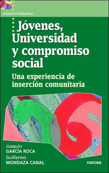 JOVENES,UNIVERSIDAD Y COMPROMISO SOCIAL | 9788427713789 | GARCIA ROCA,JOAQUIN | Libreria Geli - Librería Online de Girona - Comprar libros en catalán y castellano