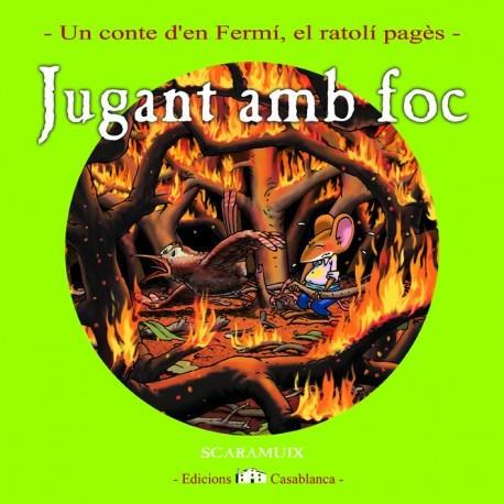 JUGANT AMB FOC(JUNY) | 9788461239290 | SCARAMUIX | Libreria Geli - Librería Online de Girona - Comprar libros en catalán y castellano