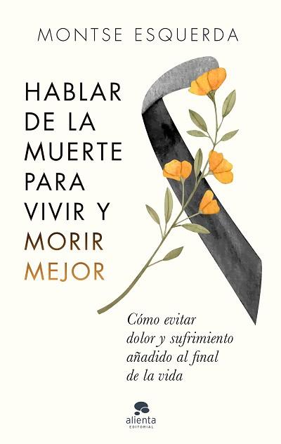 HABLAR DE LA MUERTE PARA VIVIR Y MORIR MEJOR | 9788413441498 | ESQUERDA,MONTSE | Libreria Geli - Librería Online de Girona - Comprar libros en catalán y castellano