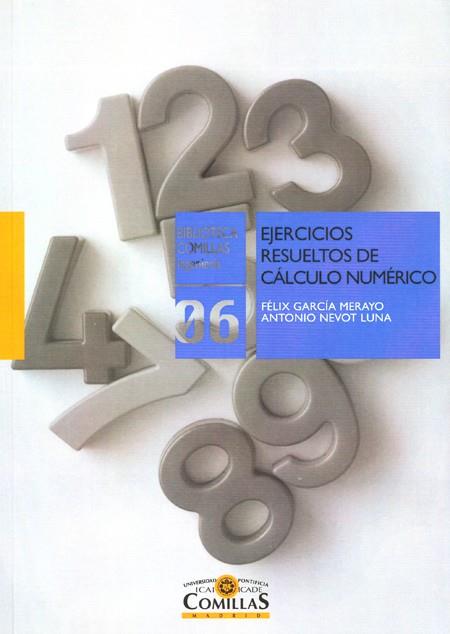 EJERCICIOS RESUELTOS DE CALCULO NUMERICO | 9788484682530 | GARCIA MERAYO,FELIX/NEVOT LUNA,ANTONIO | Llibreria Geli - Llibreria Online de Girona - Comprar llibres en català i castellà