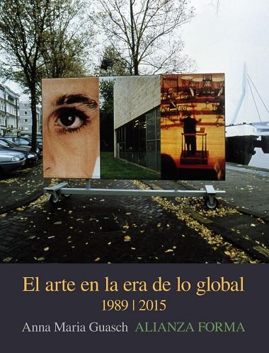 EL ARTE EN LA ERA DE LO GLOBAL | 9788491042945 | GUASCH,ANNA MARÍA | Llibreria Geli - Llibreria Online de Girona - Comprar llibres en català i castellà