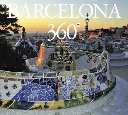 BARCELONA 360º | 9788497858960 | CAROL,MÀRIUS/WHITE,CONRAD/PEDROTTI,LUCA/MARTÍNEZ,CARLOS (FOTOS) | Libreria Geli - Librería Online de Girona - Comprar libros en catalán y castellano