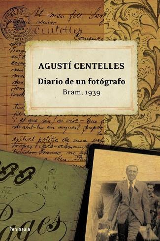 DIARIO DE UN FOTOGRAFO.BRAM,1939 | 9788483078754 | CENTELLES,AGUSTÍ | Libreria Geli - Librería Online de Girona - Comprar libros en catalán y castellano