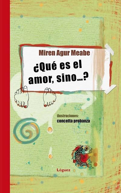 QUE ES EL AMOR,SINO...? | 9788496646643 | AGUR MEABE,MIREN | Llibreria Geli - Llibreria Online de Girona - Comprar llibres en català i castellà