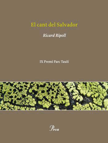 EL CANT DEL SALVADOR | 9788484370642 | RIPOLL,RICARD | Llibreria Geli - Llibreria Online de Girona - Comprar llibres en català i castellà