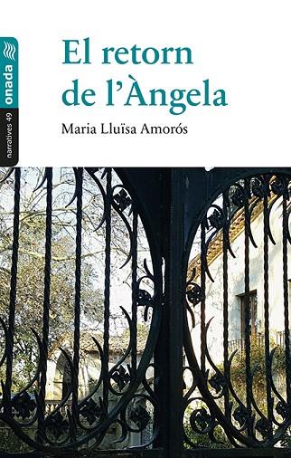 EL RETORN DE L'ÀNGELA | 9788416505975 | AMORÓS CORBELLA,MARIA LLUÏSA | Libreria Geli - Librería Online de Girona - Comprar libros en catalán y castellano