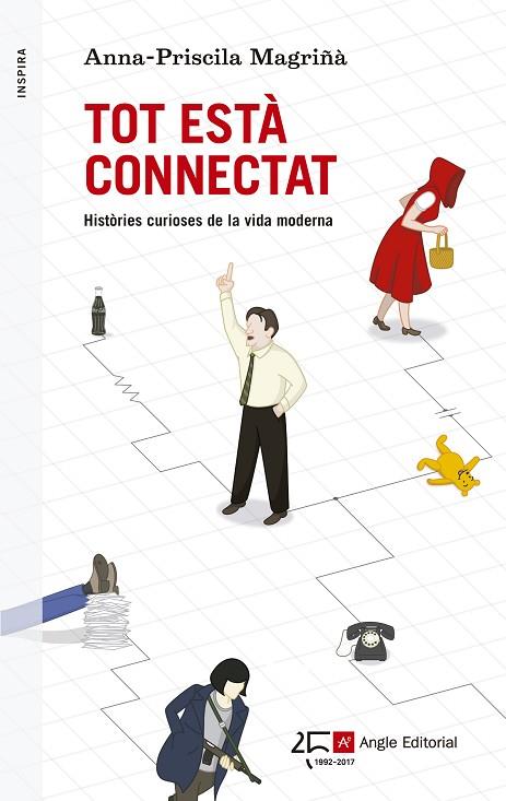 TOT ESTÀ CONNECTAT.HISTÒRIES CURIOSES DE LA VIDA MODERNA | 9788415307358 | MAGRIÑÀ,ANNA-PRISCILA | Libreria Geli - Librería Online de Girona - Comprar libros en catalán y castellano