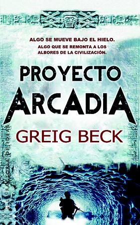 PROYECTO ARCADIA | 9788490183274 | BECK,GREIG | Libreria Geli - Librería Online de Girona - Comprar libros en catalán y castellano