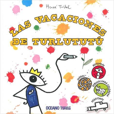LAS VACACIONES DE TURLUTUTÚ | 9786074008166 | TULLET,HERVÉ | Libreria Geli - Librería Online de Girona - Comprar libros en catalán y castellano