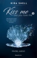 FIN DEL JUEGO (KISS ME LIKE YOU LOVE ME 3) | 9788419283702 | SHELL,KIRA | Llibreria Geli - Llibreria Online de Girona - Comprar llibres en català i castellà